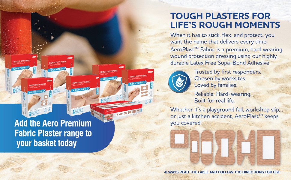Tough Plasters for Life’s Rough Moments When it has to stick, flex, and protect, you want the name that delivers every time. AeroPlast™ Fabric is a premium, hard wearing wound protection dressing using our highly durable Latex Free Supa‑Bond Adhesive. Trusted by first responders. Chosen by worksites. Grabbed by families. Reliable. Hard-wearing. Built for real life. Whether it’s a playground fall, workshop slip, or just a kitchen accident, AeroPlast™ keeps you covered, literally. ALWAYS READ THE LABEL AND FOLLOW THE DIRECTIONS FOR USE Add the Aero Premium Fabric Plaster range to your basket today